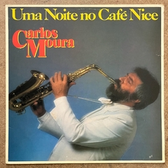 CARLOS MOURA, UMA NOITE NO CAFÉ NICE, 1987 - comprar online