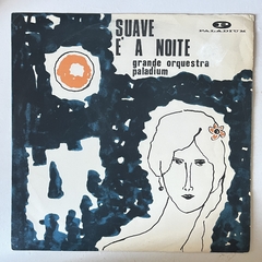 SUAVE É A NOITE - GRANDE ORQUESTRA PALADIUM , 19?? - comprar online