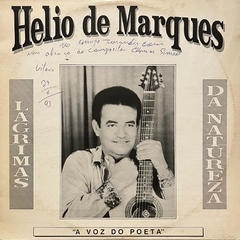 HELIO DE MARQUES - A VOZ DO POETA - LAGRIMAS DA NATUREZA, 19??