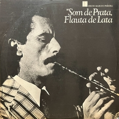 SOM DE PRATA, FLAUTA DE LATA - CARLOS POYARES E REGIONAL DO EVANDRO, 1975