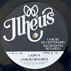 ILHEUS - CANÇÃO DO CENTENARIO DA CIDADANIA DE ILHEUS - 1981 - BANANEIRA DISCOS - DISCO DE VINIL E CDS- FRETE GRÁTIS PARA TODO O BRASIL 