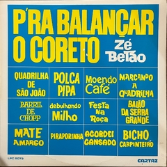 PRA BALANÇAR O CORETO, ZÉ BETÃO, 19??