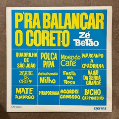 PRA BALANÇAR O CORETO, ZÉ BETÃO, 19?? - comprar online