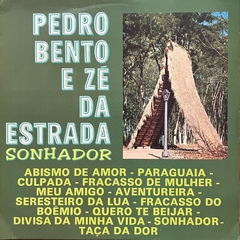 PEDRO BENTO E ZÉ DA ESTRADA ( SONHADOR) , 1983