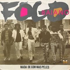 FOGO BAIANO, NADA DE COR NAS PELES, 1988