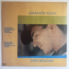 GIRASSÓIS AZUIS - JOÃO BOLLIVAR - 1992 - comprar online