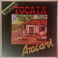 Grupo Tocaia ‎– Araçari - 1987