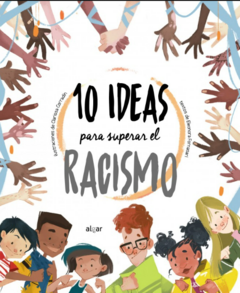 10 IDEAS PARA SUPERAR EL RACISMO