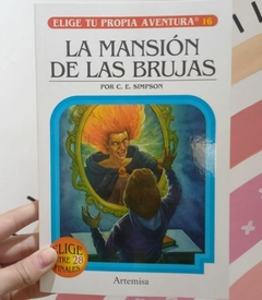 ELIGE TU PROPIA AVENTURA 16: LA MANSIÒN DE LAS BRUJAS