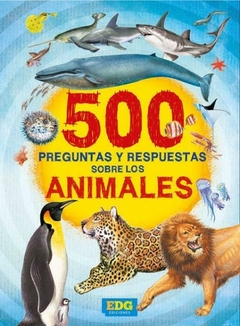 500 PREGUNTAS Y RESPUESTAS SOBRE ANIMALES