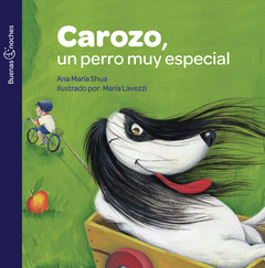 CAROZO UN PERRO MUY ESPECIAL