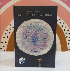 ¿A QUÉ SABE LA LUNA?