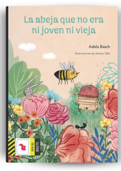 LA ABEJA QUE NO ERA NI JOVEN NI VIEJA