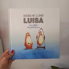 AHORA ME LLAMO LUISA