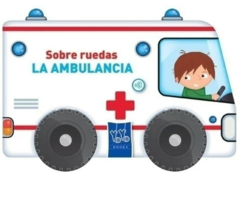 LA AMBULANCIA - SOBRE RUEDAS