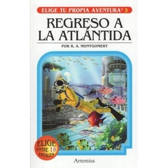 ELIGE TU PROPIA AVENTURA 3: REGRESO A LA ATLANTIDA