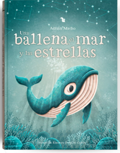 UNA BALLENA, EL MAR Y LAS ESTRELLAS