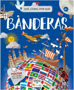 QUE, COMO, POR QUE -BANDERAS