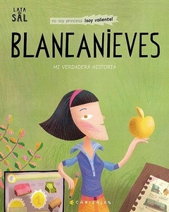 MI VERDADERA HISTORIA: BLANCANIEVES