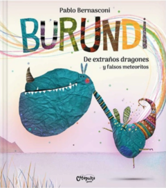 BURUNDI: DE EXTRAÑOS DRAGONES Y FALSOS METEORITOS