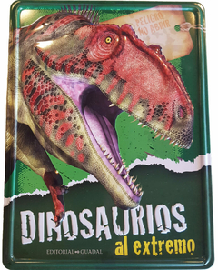 DINOSAURIOS AL EXTREMO- ENLATADO