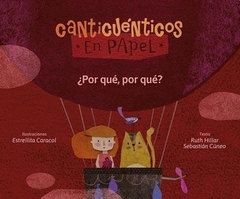 CANTICUENTICOS: ¿POR QUE POR QUE?