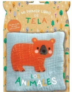 MI PRIMER LIBRO DE TELA: LOS ANIMALES