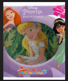 DISNEY PRINCESS BEGINNINGS - MI PRIMER LIBRO DE ROMPECABEZAS