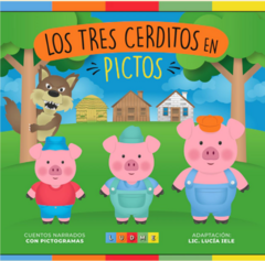 LOS TRES CERDITOS: CUENTO EN PICTOGRAMAS