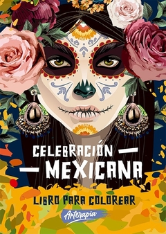 LIBRO PARA COLOREAR: CELEBRACIÓN MEXICANA