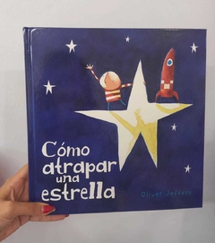 CÓMO ATRAPAR UNA ESTRELLA