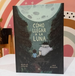 CÓMO LLEGAR A LA LUNA