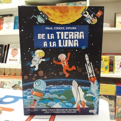 VIAJA, CONOCE, EXPLORA: DE LA TIERRA A LA LUNA