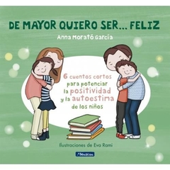 DE MAYOR QUIERO SER... FELIZ