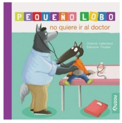 PEQUEÑO LOBO- NO QUIERE IR AL DOCTOR