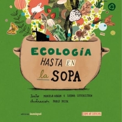 ECOLOGÍA HASTA EN LA SOPA