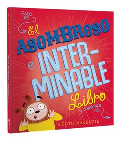 EL ASOMBROSO E INTERMINABLE LIBRO