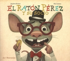 EL RATON PEREZ Y SU SOCIO