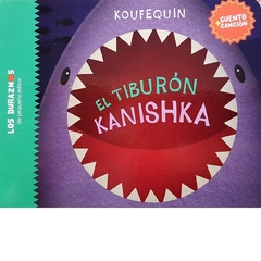 EL TIBURÒN KANISHKA