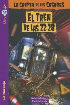 LA CRIPTA DE LOS CASARES: EL TREN DE LAS 22:28