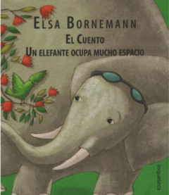 EL CUENTO UN ELEFANTE OCUPA MUCHO ESPACIO