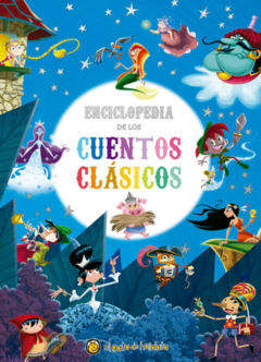 LA ENCICLOPEDIA DE LOS CUENTOS CLASICOS