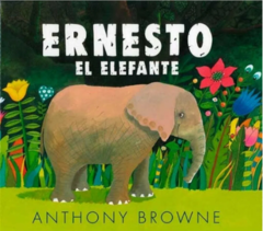 ERNESTO EL ELEFANTE