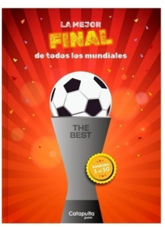 LA MEJOR FINAL DE TODOS LOS MUNDIALES