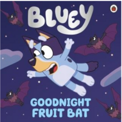 BLUEY- GOODNIGHT FRUIT BAT