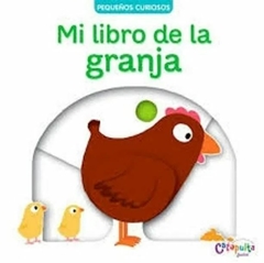 PEQUEÑOS CURIOSOS: MI LIBRO DE GRANJA