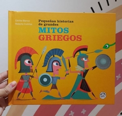 PEQUEÑAS HISTORIAS DE GRANDES: MITOS GRIEGOS (TAPA RÙSTICA)