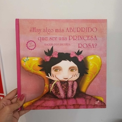 ¿HAY ALGO MÁS ABURRIDO QUE SER UNA PRINCESA ROSA?