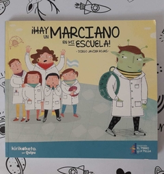 HAY UN MARCIANO EN MI ESCUELA!