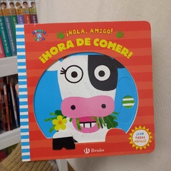 ¡HOLA, AMIGO! : ¡HORA DE COMER!